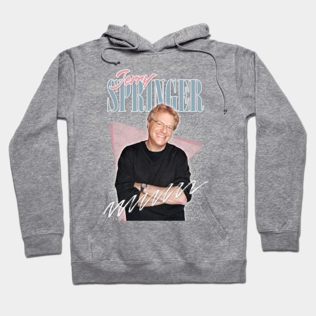 Jerry Springer / Vintage Look 90s Style Design Hoodie by DankFutura